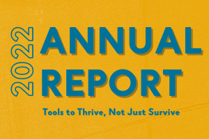 2022 Annual Report Tools to Thrive, Not Just Survive